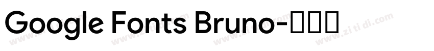 Google Fonts Bruno字体转换